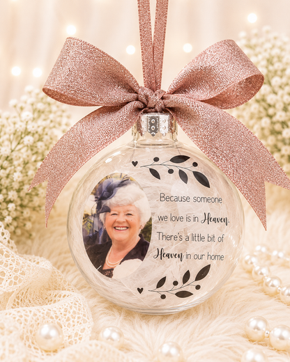 Memorial Bauble, Photo Bauble, Because someone we love