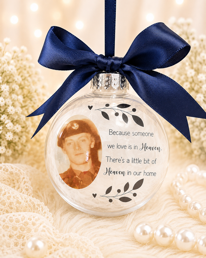 Memorial Bauble, Photo Bauble, Because someone we love