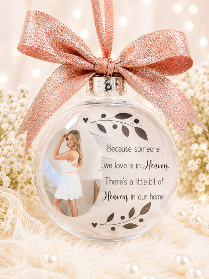 Memorial Bauble, Photo Bauble, Because someone we love